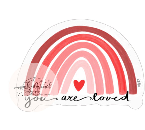 INSPIRATION You Are Loved Vinyl Sticker Cellphone Laptop HydroFlask COPYRIGHTED