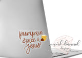 FAITH Pumpkin Spice and Jesus Vinyl Sticker Cellphone Laptop HydroFlask COPYRIGHTED